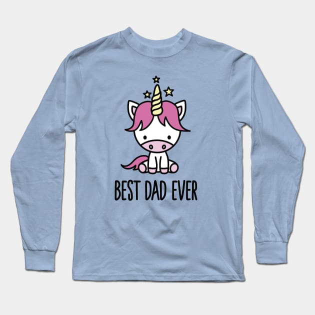 Best dad ever cartoon unicorn daddy father's day gift idea Long Sleeve T-Shirt by LaundryFactory